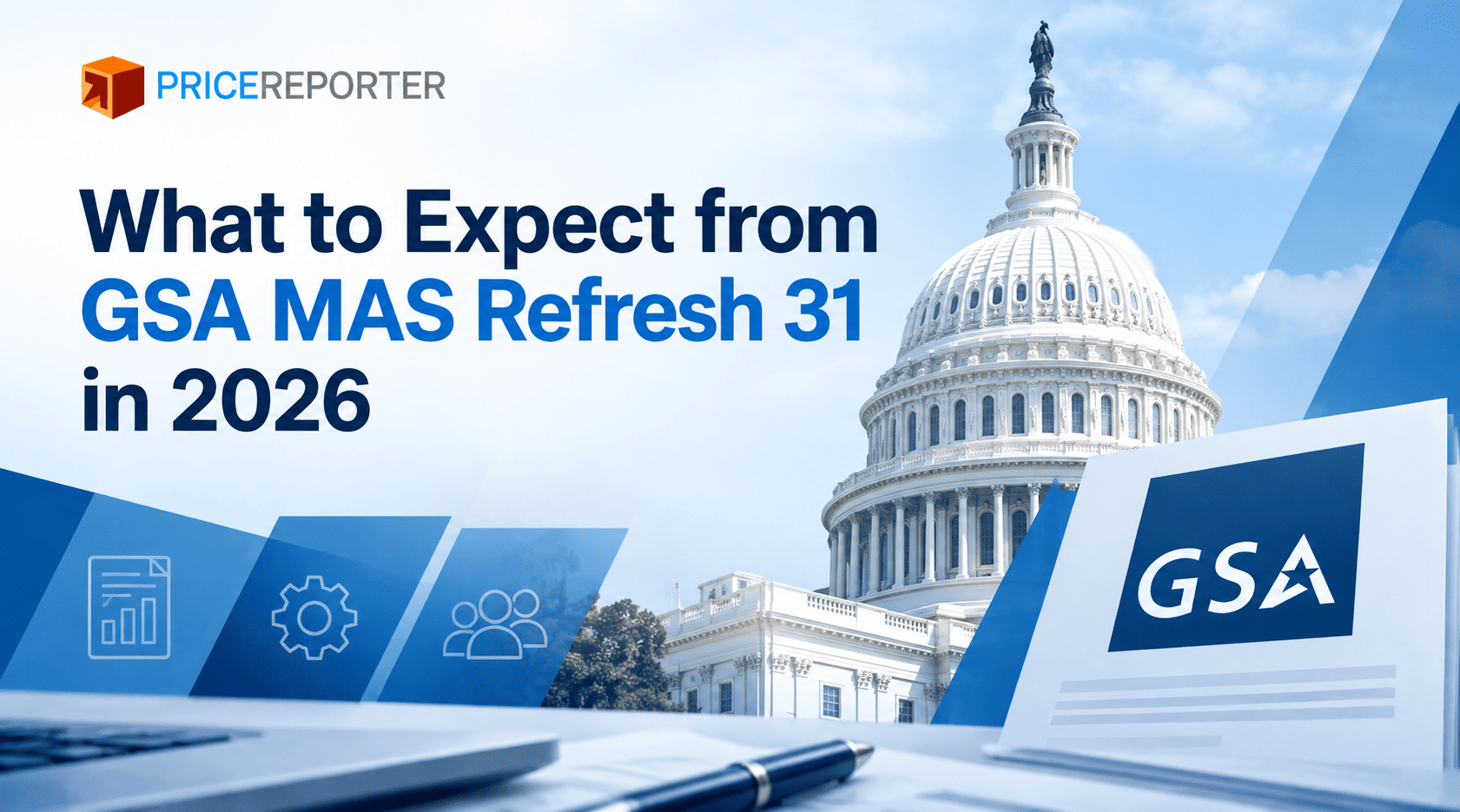 What to Expect from GSA MAS Refresh 31 in 2026